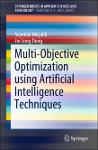 Seyedali Mirjalili, Jin Song Dong - Multi-Objective Optimization using Artificial Intelligence Techniques-Springer (2020).pdf.jpg